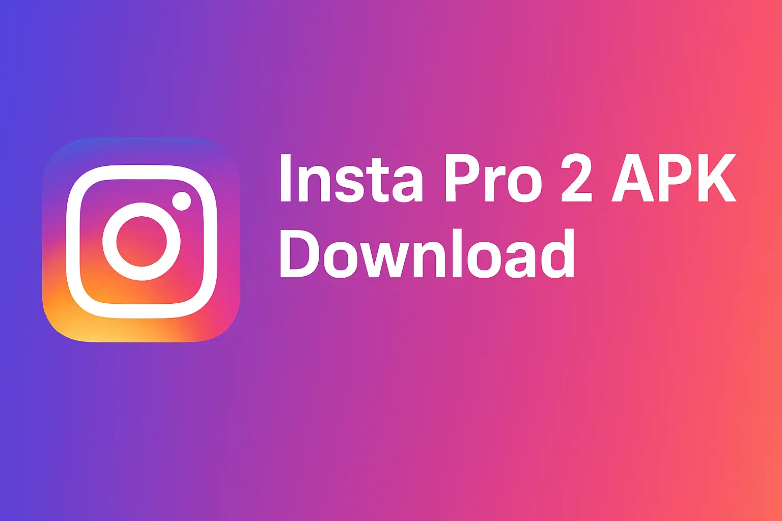 Insta Pro 2 APK Download
