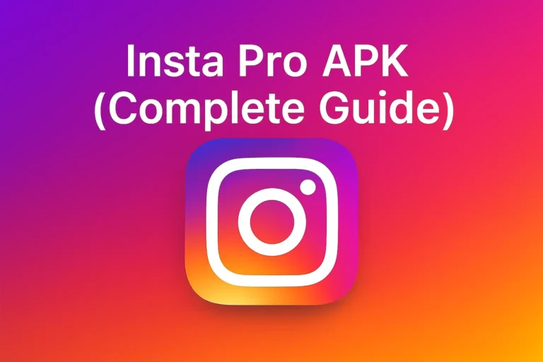 Insta Pro APK (Complete Guide)